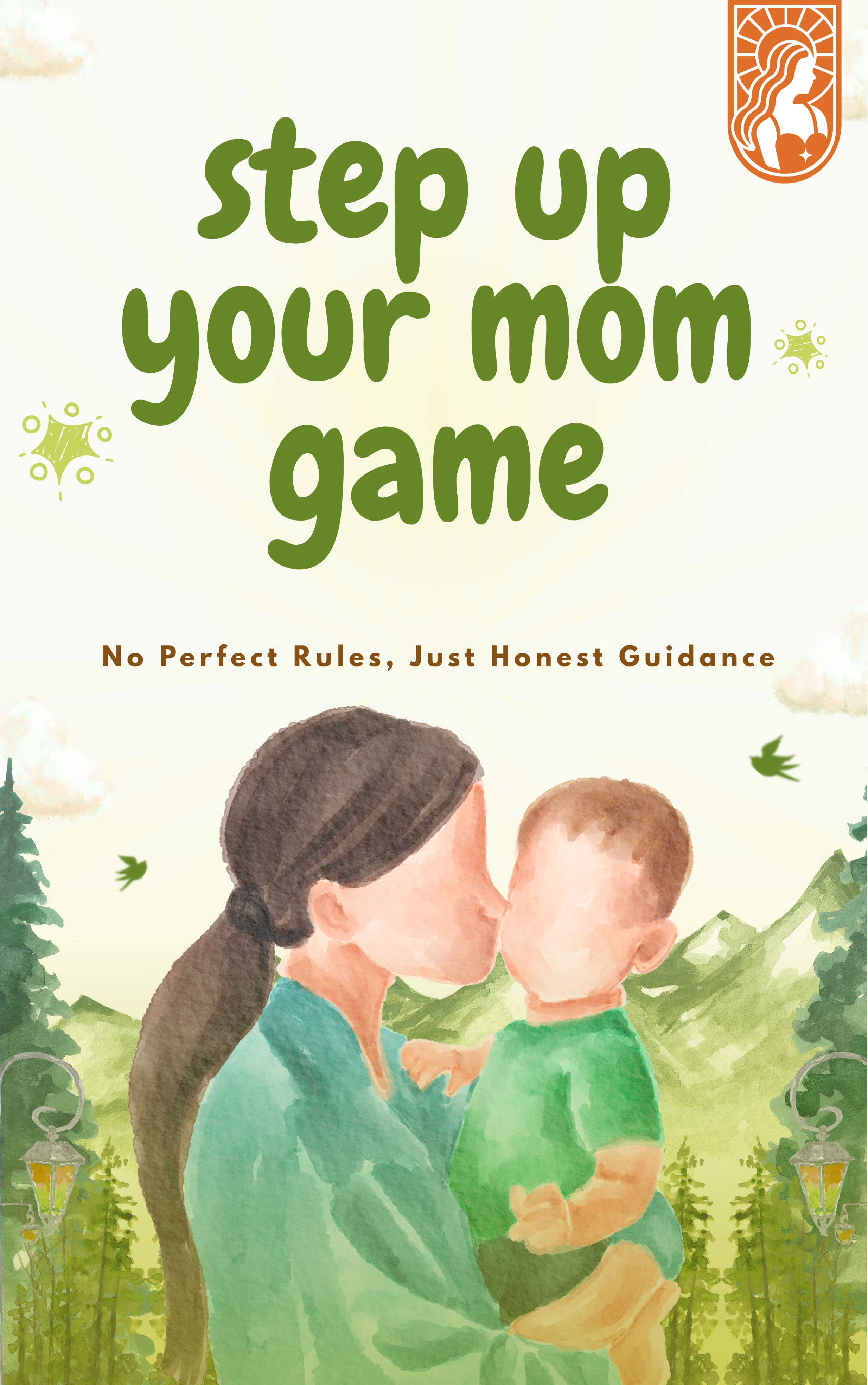 step up your mom game